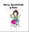 Ema, bratříček a Petr - Gunilla Woldová