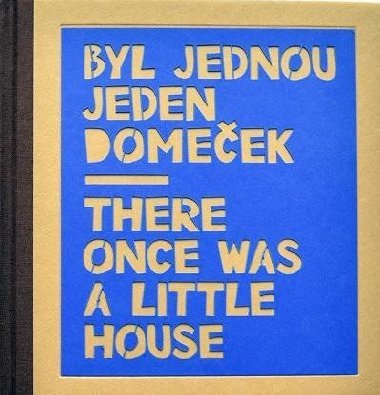 Byl jednou jeden domeek / There once was a little house - Konrkov Marcela
