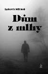 Dm z mlhy - Lubomr Mikisek