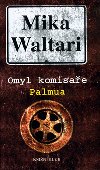 Omyl komisae palmua - Mika Waltari