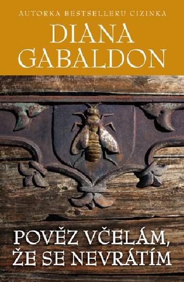 Pověz včelám, že se nevrátím - Diana Gabaldon
