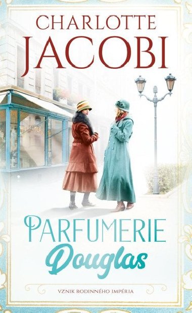 Parfumerie Douglas: Zaloen rodinnho impria - Charlotte Jacobi