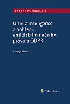 Umělá inteligence z pohledu antidiskriminačního práva a GDPR - Andrej Lobotka