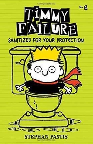 Timmy Failure: Sanitized for Your Protection - Pastis Stephan, Pastis Stephan