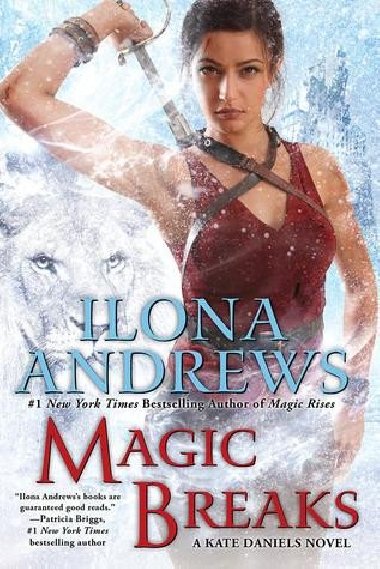 Magic Breaks / Kate Daniels #7 - Andrews Ilona