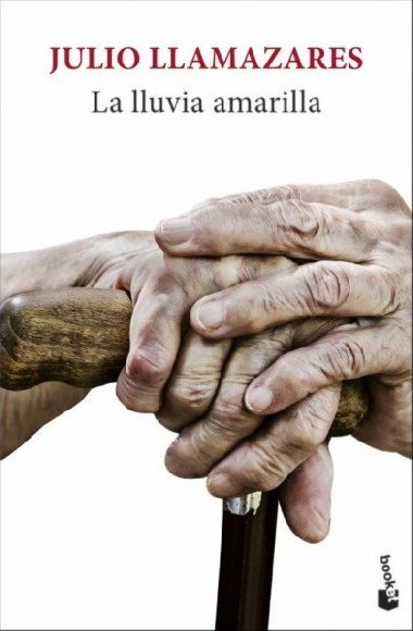 La lluvia amarilla - Llamazares Julio