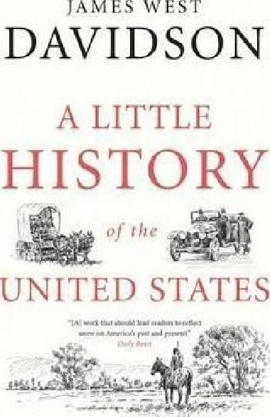 A Little History of the United States - Davidson James West