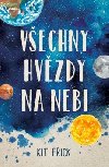 Vechny hvzdy na nebi - Kit Frick