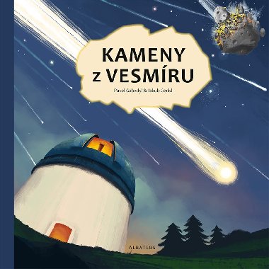 Kameny z vesmru - Pavel Gabzdyl, Jakub Cenkl