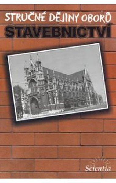 Stručné dějiny oborů stavebnictví - Jana Semeráková