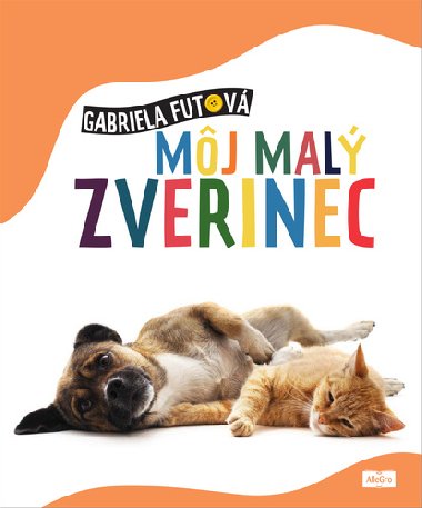 Mj mal zverinec - Gabriela Futov