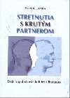 Stretnutia s krutm partnerom - Pavol Dinka