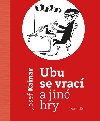 Ubu se vrac a jin hry - Josef Kainar