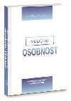 Vdom a Osobnost - Od pedem mrtvho k vn ivmu - Novych Anastasia