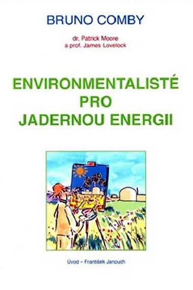 Environmentalist pro jadernou energii - Moore