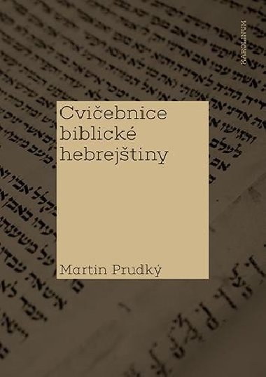 Cviebnice biblick hebrejtiny - Martin Prudk