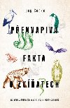 Pekvapiv fakta o zvatech - Lucy Cooke