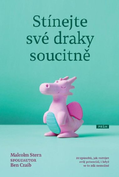 Stnejte sv draky soucitn - Malcolm Stern
