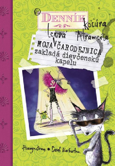 Moja lenivá čarodejnica zakladá dievčenskú kapelu - Hiawyn Oram
