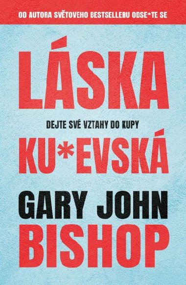 Lska ku*evsk - Gary John Bishop