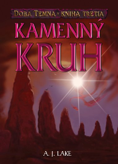 Kamenn kruh - A. J. Lake