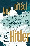 Než přišel Hitler - Rüdiger Barth; Hauke Friederichs
