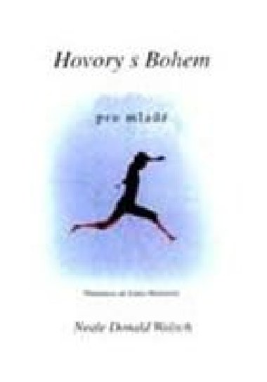 Hovory s bohem pro mlad - Neale Donald Walsch