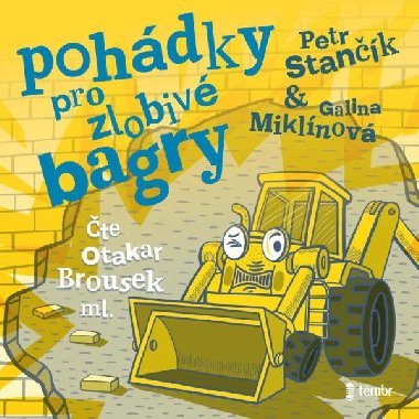 Pohdky pro zlobiv bagry - audioknihovna - Stank Petr
