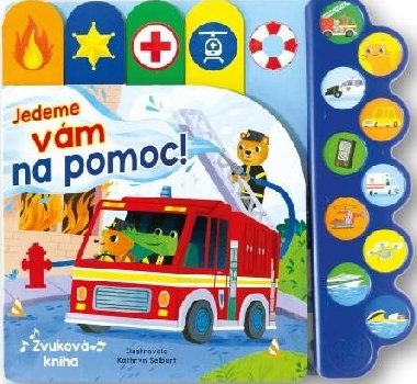 Jedeme vm na pomoc! - Kathryn Selburt
