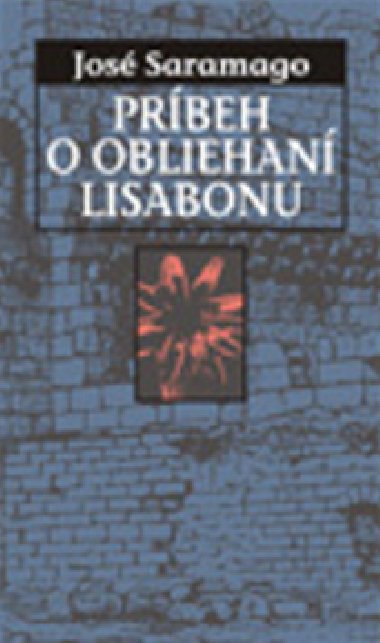 Prbeh o obliehan lisabonu - J. Samarago