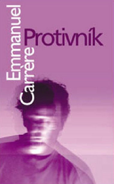 Protivnk - Emmanuel Carrre
