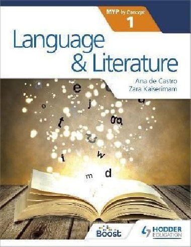 Language and Literature for the IB MYP 1 - Kaiserimam Zara