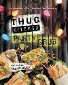 Thug Kitchen Party Grub : Eat Clean, Party Hard - Thug Kitchen