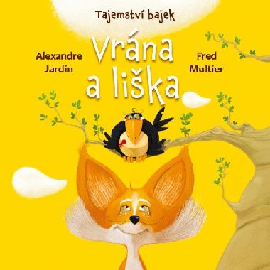 Tajemstv bajek - Vrna a lika - Alexandre Jardin; Fred Multier
