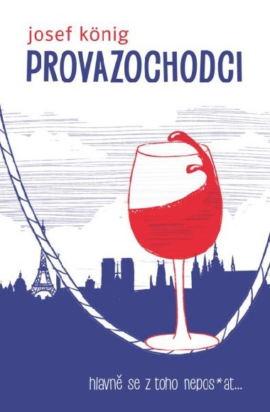 Provazochodci - hlavn se z toho nepos*at... - Josef Knig
