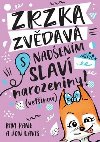 Zrzka zvdav: Oslava narozenin - Jon Davis; Kim Kane