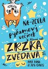 Zrzka zvdav: Ne-zcela pyamov verek - Jon Davis; Kim Kane