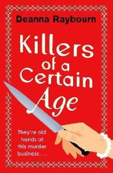 Killers of a Certain Age - Raybourn Deanna