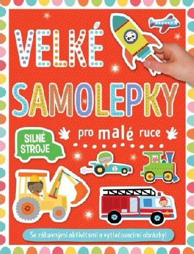 Velk samolepky pro mal ruce Siln stroje - Svojtka