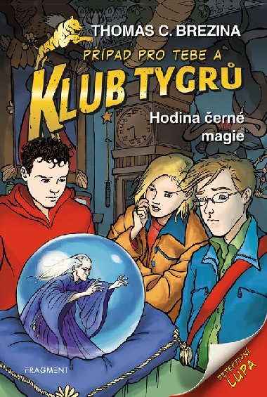 Klub Tygrů - Hodina černé magie - Brezina Thomas