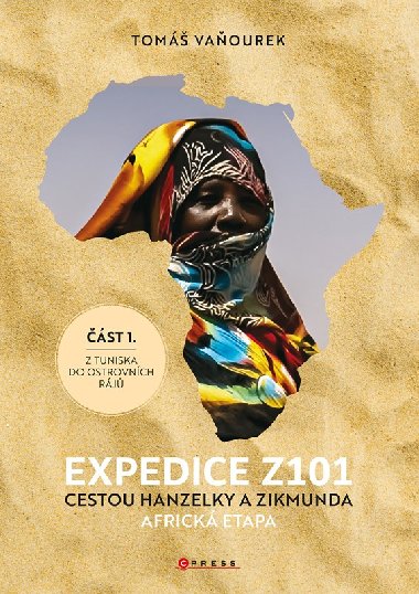 Expedice Z101 Cestou Hanzelky a Zikmunda - Vaourek Tom