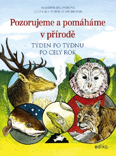 Pozorujeme a pomáháme v přírodě - Drijverová Martina