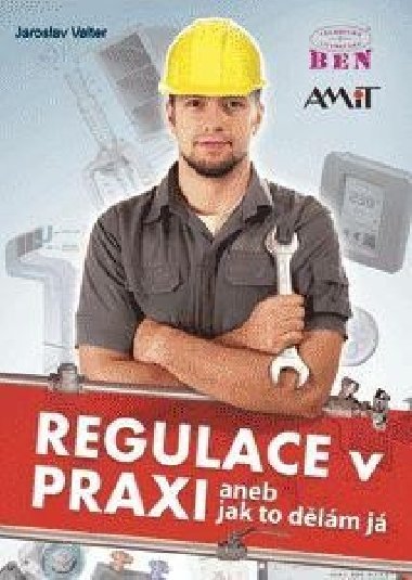 Regulace v praxi aneb Jak to dlm j - Valter Jaroslav