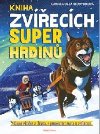 Kniha zvecch superhrdin - Camilla De la Bdoyere