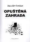 Oputn zahrada - Stanislav Struhar