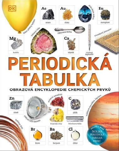 Periodická tabulka - Obrazová encyklopedie chemických prvků - Tom Jackson