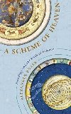A Scheme of Heaven : Astrology and the Birth of Science - Boxer Alexander