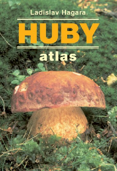 Huby - Ladislav Hagara