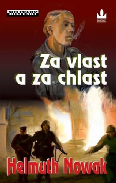 Za vlast a za chlast - Helmuth Nowak