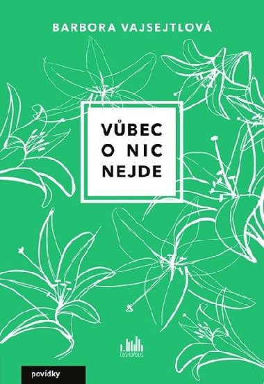 Vbec o nic nejde - Barbora Vajsejtlov